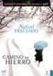 CAMINO DE HIERRO (PREMIO PRIMAVERA 2007) de PRECIADO, NATIVEL 