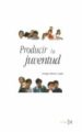 PRODUCIR LA JUVENTUD : CRITICA DE LA SOCIOLOGÍA DE LA JUVENTUD de MARTIN CRIADO, ENRIQUE 