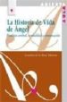 LA HISTORIA DE VIDA DE ANGEL: PARALISIS CEREBRAL, NORMALIDAD Y CO MUNICACION di ROSA, LOURDES DE LA 
