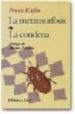LA METAMORFOSIS; LA CONDENA (8ª ED.) de KAFKA, FRANZ 