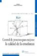 K SIGMA. CONTROL DE PROCESOS PARA MEJORAR LA CALIDAD DE LA ENSEA NZA de GOMEZ DACAL, GONZALO 