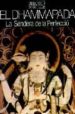 EL DHAMMAPADA: LA SENDERA DE LA PERFECCIO (2 ED.) di VV.AA. 