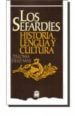 LOS SEFARDIES: HISTORIA, LENGUA Y CULTURA (4 ED.) di DIAZ-MAS, PALOMA 