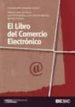 EL LIBRO DEL COMERCIO ELECTRONICO di VV.AA. 
