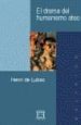 EL DRAMA DEL HUMANISMO ATEO de LUBAC, HENRI DE 