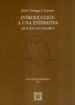 INTRODUCCION A UNA ESTIMATIVA: QUE SON LOS VALORES? di ORTEGA Y GASSET, JOSE 