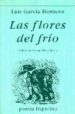 LAS FLORES DEL FRIO (3 ED.) de GARCIA MONTERO, LUIS 