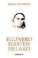 EGUNERO HASTEN DELAKO de SAIZARBITORIA, RAMON 