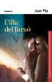 L ILLA DEL FARAO de PLA, JOAN 