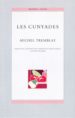 LES CUNYADES de TREMBLAY, MICHEL 