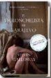 EL VIOLONCHELISTA DE SARAJEVO di GALLOWAY, PETER 