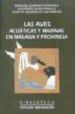 LAS AVES ACUATICAS Y MARINAS EN MALAGA Y PROVINCIA de GARRIDO SANCHEZ, MANUEL  ALBA PADILLA, EDUARDO  GONZALEZ CACHINERO, JOSE MARIA 