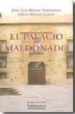 EL PALACIO DE MALDONADO de MALHO FERNANDEZ, JOSE LUIS 