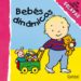 BEBES DINAMICOS (UN GRAN LIBRO CON SOLAPAS) di VV.AA. 