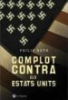 COMPLOT CONTRA ELS ESTATS UNITS de ROTH, PHILIP 
