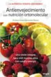 ANTIENVEJECIMIENTO CON NUTRICION ORTOMOLECULAR de HERNANDEZ RAMOS, FELIPE 