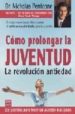 COMO PROLONGAR LA JUVENTUD: LA REVOLUCION ANTIEDAD de PERRICONE, NICHOLAS 