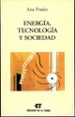 ENERGIA, TECNOLOGIA Y SOCIEDAD di PRADES, ANA 