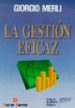 LA GESTION EFICAZ de MERLI, GIORGIO 