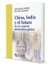 CHINA, INDIA Y EL FUTURO EN UN CONTEXTO DEMOCRATICO GLOBAL de ANDREU GARCIA, JOSE MIGUEL 