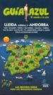 LLEIDA (LERIDA) Y ANDORRA 2010 (GUIA AZUL) di VV.AA. 