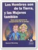 LOS HOMBRES SON DE LA TIERRA Y LAS MUJERES TAMBIEN: GUIA PARA GAN RARSE LA COOPERACION DE LA PAREJA di WENNING, KENNET 
