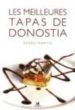 LES MEILLEURES TAPAS DE DONOSTIA de MARTIN, PEDRO 