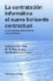 LA CONTRATACION INFORMATICA: EL NUEVO HORIZONTE CONTRACTUAL de CARRASCOSA LOPEZ, VALENTIN 