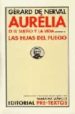 AURELIA O EL SUEO Y LA VIDA; LAS HIJAS DEL FUEGO de NERVAL, GERARD 