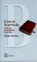 L ART DE LA PARAULA, TRACTAT DE RETORICA I POETICA de MEDINA, JAUME 