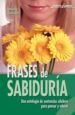 FRASES DE SABIDURIA: UNA ANTOLOGIA DE SENTENCIAS CELEBRES PARA PE NSAR Y EDUCAR di GONZALEZ, ANTONIO 
