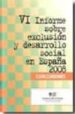 VI INFORME SOBRE EXCLUSION Y DESARROLLO SOCIAL EN ESPAA 2008: CO NCLUSIONES di VV.AA. 