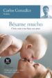 BESAME MUCHO: COMO CRIAR A TUS HIJOS CON AMOR di GONZALEZ, CARLOS 