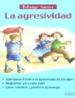 LA AGRESIVIDAD di ANTIER, EDWIGE 