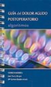GUIA DEL DOLOR AGUDO POSTOPERATORIO: ALGORITMOS di VV.AA. 