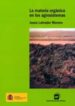 LA MATERIA ORGANICA EN LOS AGROSISTEMAS (2 ED.) de LABRADOR MORENO, JUANA 