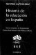 HISTORIA DE LA EDUCACION EN ESPAA (T. 1): DE LOS ORIGENES AL REG LAMENTO GENERAL DE INSTRUCCION PUBLICA (1821) di CAPITAN DIAZ, ALFONSO 