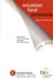 ACTUALIDAD FISCAL COMENTADA, 2004-2010: RECOPILACION DE LOS COMEN TARIOS PUBLICADOS EN O ECONOMISTA di CAAMAO ANIDO, MIGUEL ANGEL 
