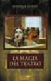 LA MAGIA DEL TEATRO di LLOVET, ENRIQUE 
