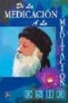 DE LA MEDICACION A LA MEDITACION de OSHO 