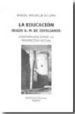 LA EDUCACION SEGUN G.M. DE JOVELLANOS: CONTEMPLADA DESDE LA PERSP ECTIVA ACTUAL di MORUELLE DE LEMA, MANUEL 