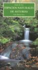 GUIA DE LOS ESPACIOS NATURALES DE ASTURIAS de ARCE VELASCO, LUIS MARIO 