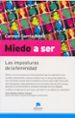MIEDO A SER: LAS IMPOSTURAS DE LA FEMINIDAD de GARCIA RIBAS, CARMEN 