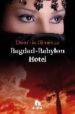 BAGDAD-BABYLON HOTEL di GIMENEZ, DIONISIO 