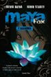 MAYA FOX. L ESCOLLIDA de BRENA, SILVIA  STRAFFI, IGINIO 