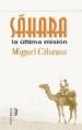 SAHARA: LA ULTIMA MISION de GILARANZ, MIGUEL 
