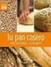 TU PAN CASERO: SANO, ECONOMICO Y A TU GUSTO di VV.AA. 