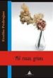 MIL ROSAS GRISES di PEDRAJAS, EVELIO 