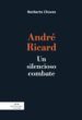 ANDRE RICARD: UN SILENCIOSO COMBATE de CHAVES, NORBERTO 