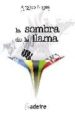 LA SOMBRA DE LA LLAMA di NOAIN, ALFONSO 